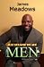 Just Because We are Men