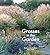 Grasses in the Garden: Design Ideas, Plant Portraits and Care