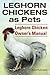 Leghorn Chickens. Leghorn C...