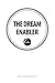 The Dream Enabler