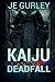 Kaiju: Deadfall