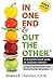 In One End And Out The Othe...