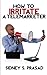 How To Irritate A Telemarketer