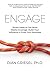 Engage: Smart Ideas to Get More Media Coverage, Build Your Influence and Grow Your Business
