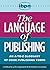 The Language of Publishing:...