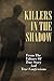 Killers In The Shadow