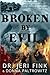 Broken by Evil (Standard Edition)