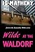 Wilde at the Waldorf: First...