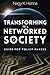 Transforming to a Networked Society: Guide for Policy Makers