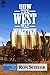How the West Was Written by Ron Scheer
