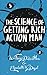The Science of Getting Rich Action Plan: Decoding Wallace D. Wattles' Bestselling Book (Journal Series)