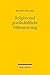 Religion und gesellschaftli...