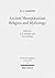 Ancient Mesopotamian Religion and Mythology: Selected Essays (Orientalische Religionen in Der Antike) (Orientalische Religionen in Der Antike, ... Egypt, Israel, Ancient Near East, 15)