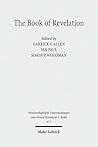 The Book of Revelation: Currents in British Research on the Apocalypse (Wissenschaftliche Untersuchungen Zum Neuen Testament 2.Reihe)
