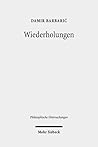 Wiederholungen: Philosophiegeschichtliche Studien (Philosophische Untersuchungen) (German Edition)