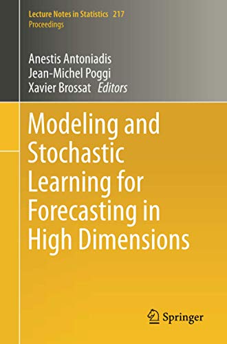 Modeling and Stochastic Learning for Forecasting in High Dimensions (Lecture Notes in Statistics - Proceedings)