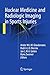Nuclear Medicine and Radiologic Imaging in Sports Injuries by Andor W.J.M. Glaudemans