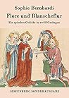 Flore und Blansch...
