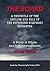 The Board. A chronicle of the decline and fall of the Pottstown Symphony Orchestra: A study in Ethics and in Mismanagement