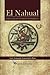 El Nahual: Falsa Crónica de la Fundación de Balumkanan (Spanish Edition)