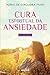 Cura Espiritual da Ansiedade