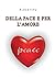 Della Pace e per l'Amore