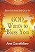 God Wants To Bless You