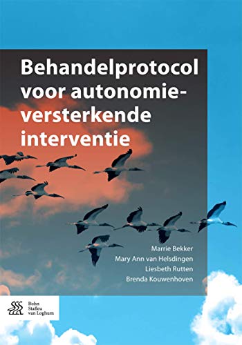 Behandelprotocol voor autonomieversterkende interventie (Dutch Edition)