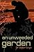 An Unweeded Garden