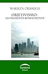 Objetivismo: la filosofía benevolente (Spanish Edition)