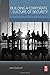 Building a Corporate Culture of Security: Strategies for Strengthening Organizational Resiliency