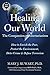Healing Our World in an Age...