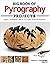 Big Book of Pyrography Projects: Expert Techniques and 23 All-Time Favorite Projects (Fox Chapel Publishing) Includes Beginner-Friendly Tips, Tricks, and Inspiration from Leading Woodburning Artists
