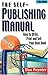 The Self-Publishing Manual : How to Write, Print and Sell Your Own Book