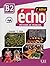 Echo B2 - 2ème édition (French Edition)