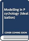 Idealization VIII: Modelling in Psychology