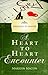 A Heart to Heart Encounter:...