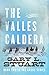 The Valles Caldera by Gary L. Stuart