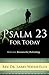 Psalm 23 for Today by Larry Wayne Ellis