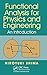 Functional Analysis for Physics and Engineering: An Introduction