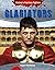 Gladiators (History's Fearless Fighters)
