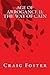 Age of Arrogance II: The Way of Cain Pt I