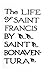The Life of Saints Francis by Saint Bonaventura