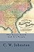 The Sunny South And It's People by C.W. Johnston