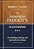 The American Patriot's Handbook: The Writings, History, and Spirit of a Free Nation