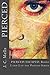 Pierced: PIERCED/ESCAPED - Books 1 and 2 of The Pierced Series (The Pierced Series Books 1 and 2)