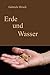 Erde und Wasser by Gabriele Hirsch
