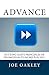 Advance: Putting God's Principles of Promotion to Work for You