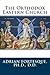 The Orthodox Eastern Church by Adrian Fortesque