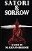 Satori & Sorrow by M Kienan Briscoe